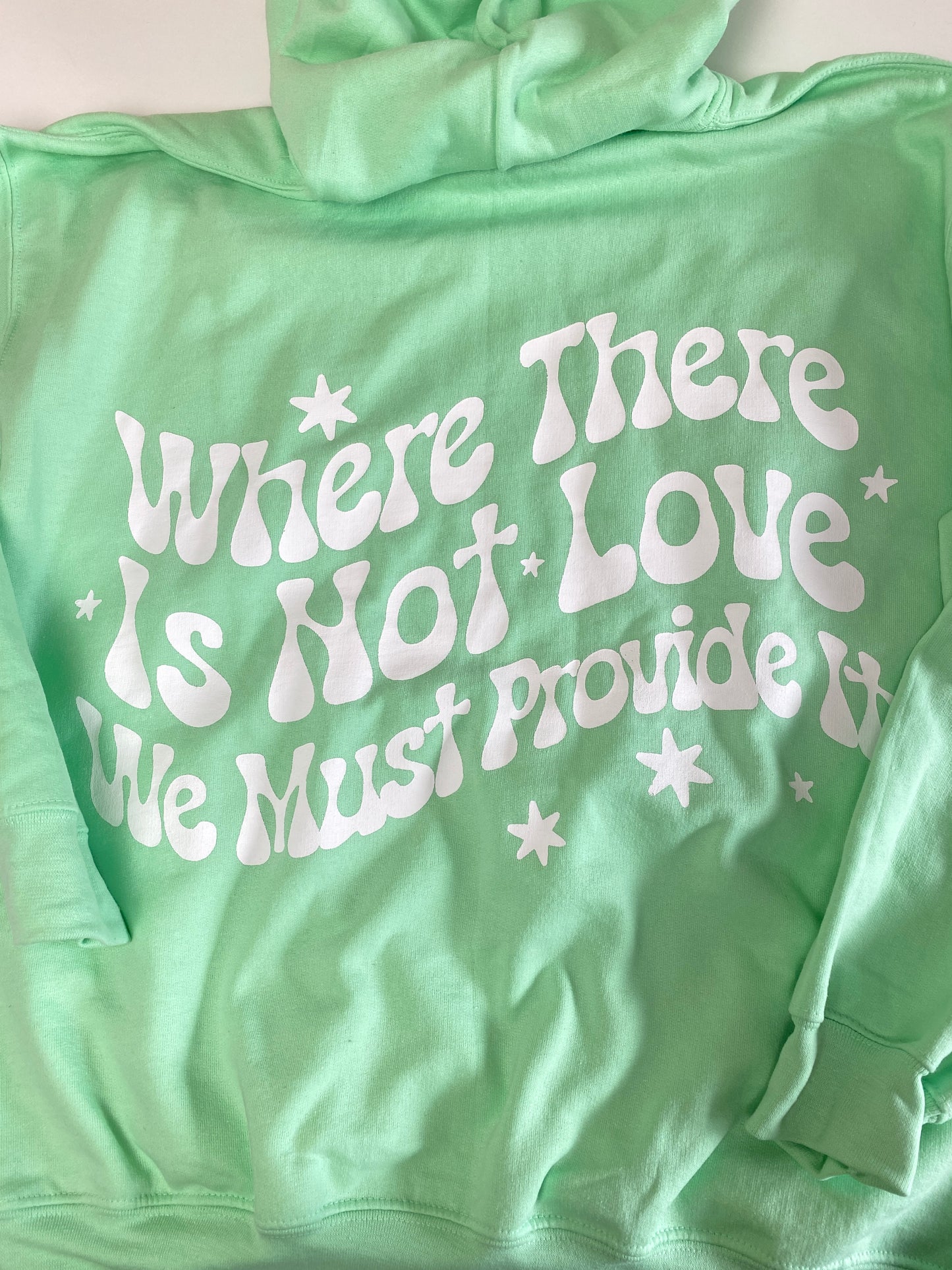 Where There is Love Hoodie