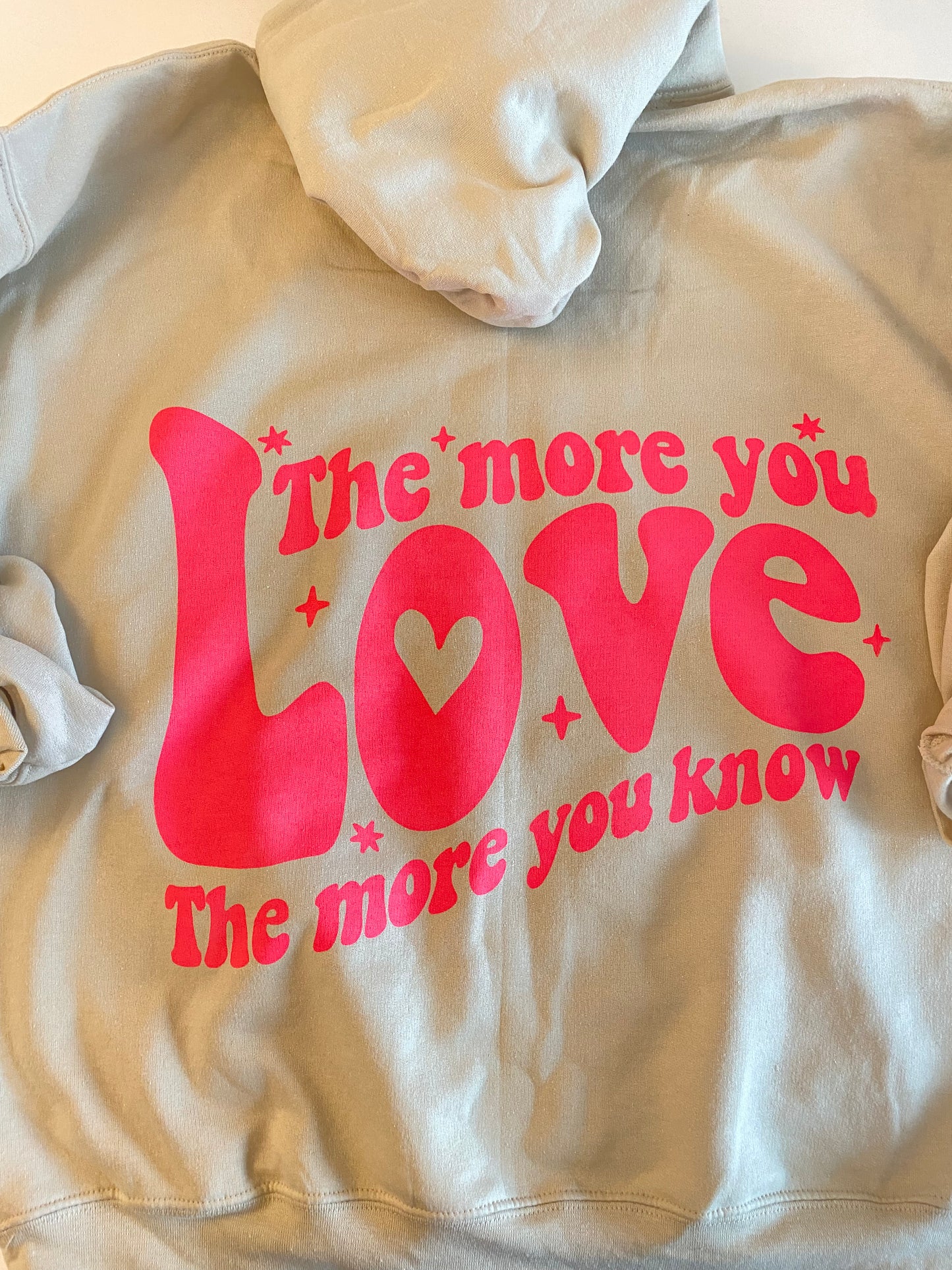 The More You Love Hoodie