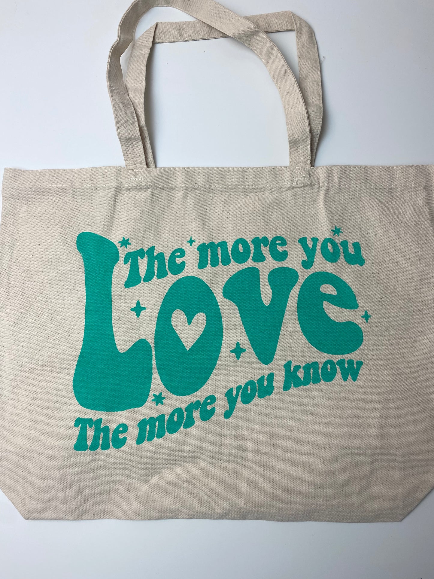 The More You Love Tote Bag