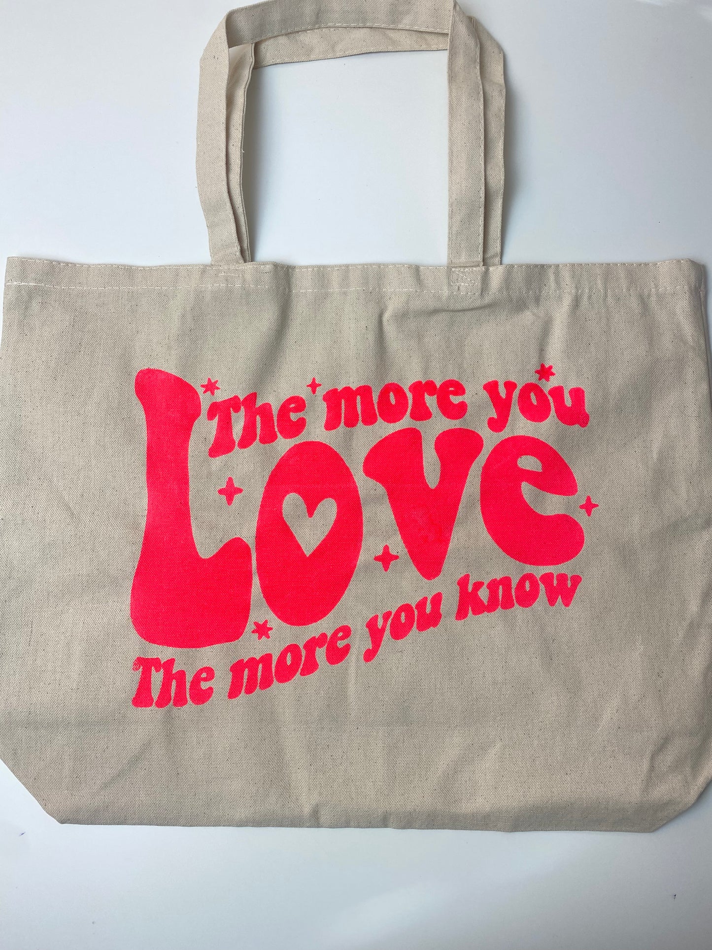 The More You Love Tote Bag